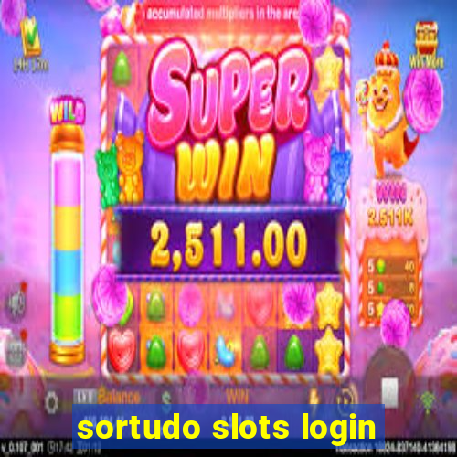 sortudo slots login